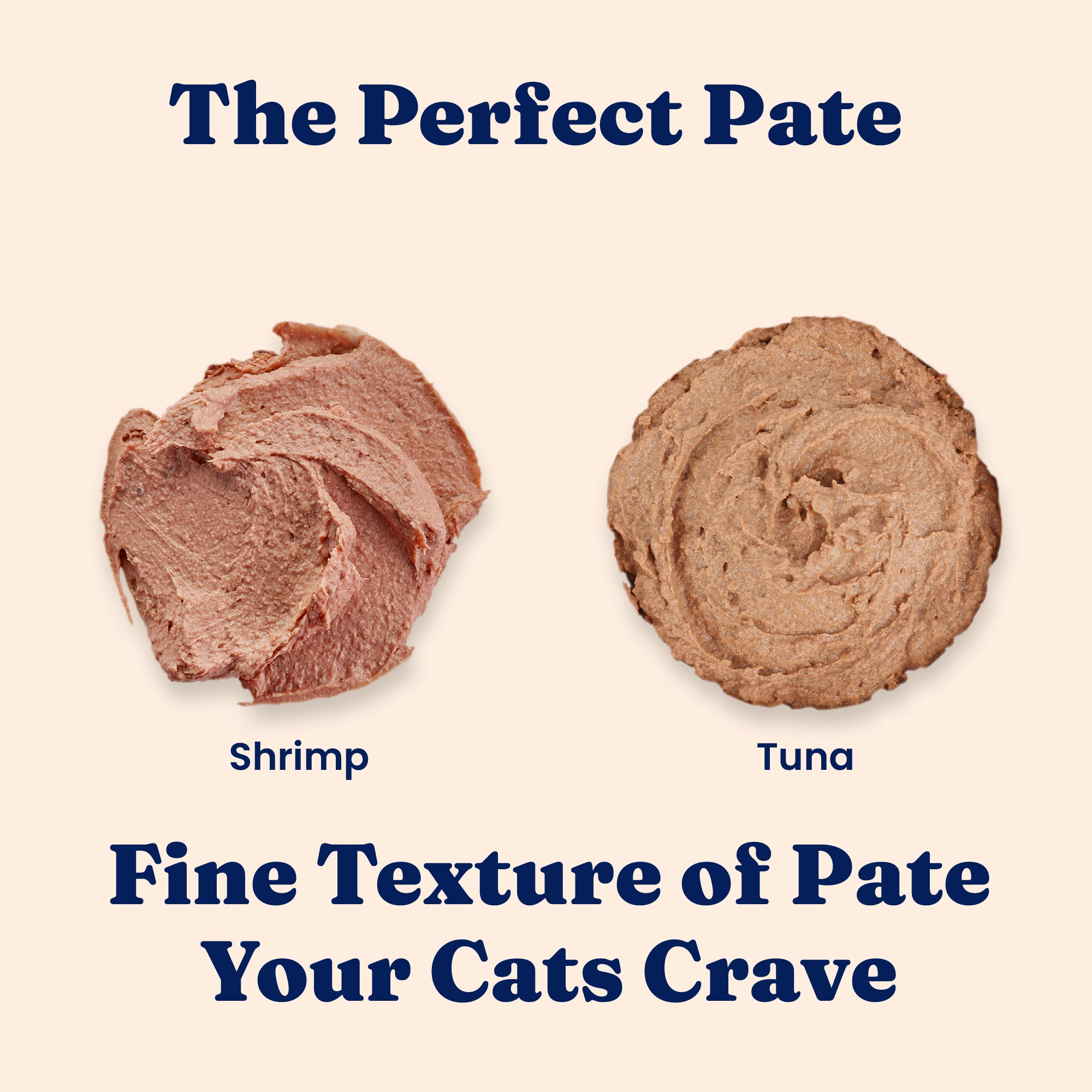 Two types of cat paté: shrimp on the left and tuna on the right, both with a fine texture.